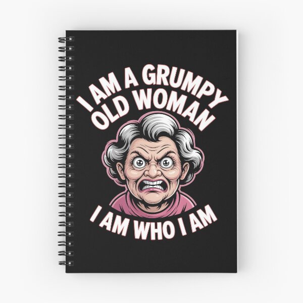 Item preview, I Am A Grumpy Old Woman I Am Who I Am designed and sold by Redgiant87x.