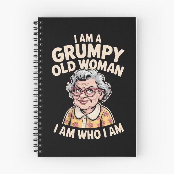 Item preview, I Am A Grumpy Old Woman I Am Who I Am designed and sold by Redgiant87x.