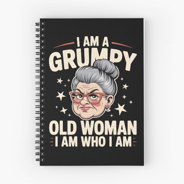 Item preview, I Am A Grumpy Old Woman I Am Who I Am designed and sold by Redgiant87x.