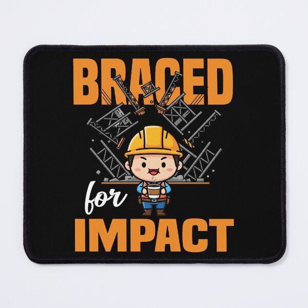 Item preview, BRACED FOR IMPACT - ENGINEER GIFT designed and sold by KEF Custom.
