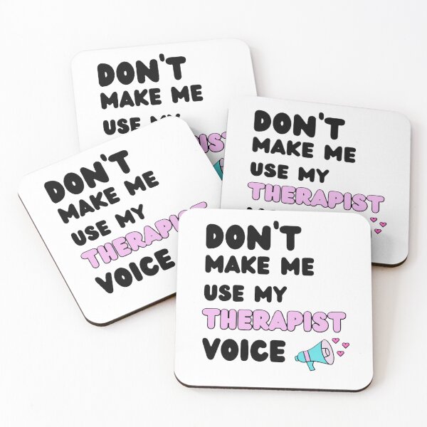 Item preview, Don’t Make Me Use My Therapist Voice – Funny Therapist Quote designed and sold by Therapun.