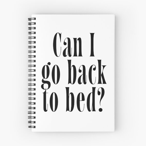 Item preview, Can I Go Back to Bed? | Funny Relatable Quote for Tired People & Night Owls designed and sold by ChuckleSpace.