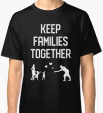 Families Classic T-Shirt