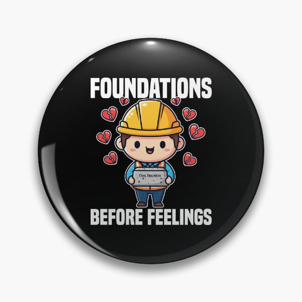 Item preview, FOUNDATIONS BEFORE FEELINGS - ENGINEER GIFT designed and sold by KEF Custom.