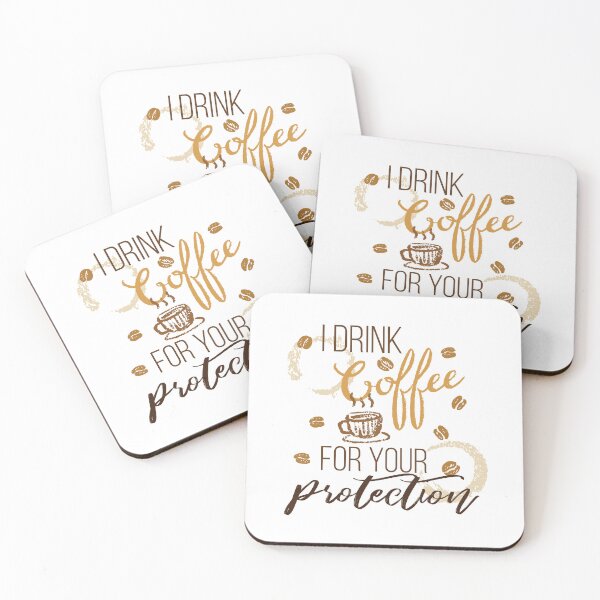 Item preview, I Drink Coffee ... For Your Protection designed and sold by Susan Says.