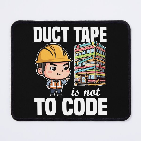 Item preview, DUCT TAPE IS NOT TO CODE - ENGINEER GIFT designed and sold by KEF Custom.