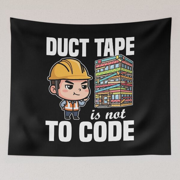 Item preview, DUCT TAPE IS NOT TO CODE - ENGINEER GIFT designed and sold by KEF Custom.