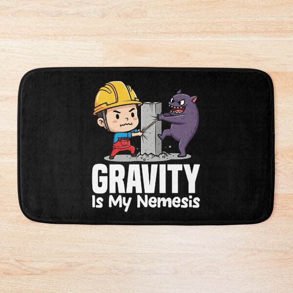 Item preview, GRAVITY IS MY NEMESIS - ENGINEER GIFT designed and sold by KEF Custom.