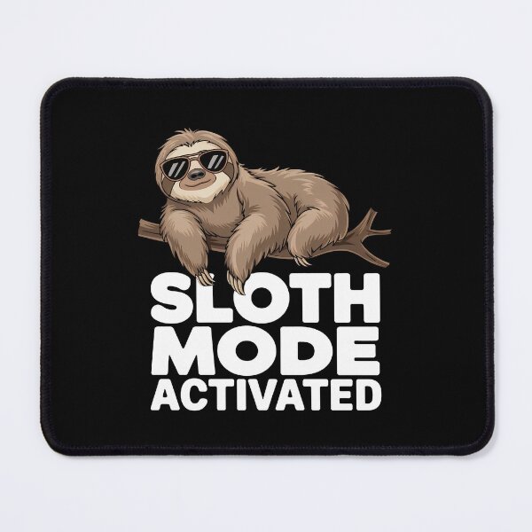 Item preview, Sloth Mode Activated designed and sold by casualVisions.