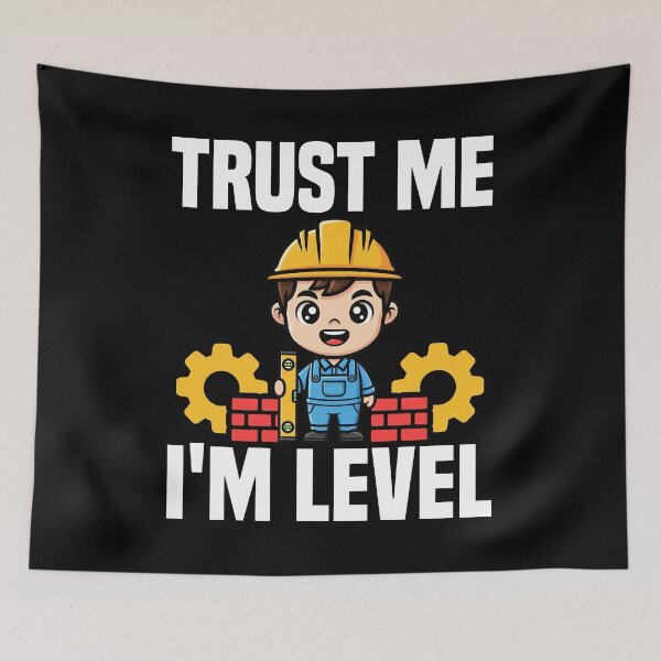 Item preview, TRUST ME I'M LEVEL - ENGINEER GIFT designed and sold by KEF Custom.