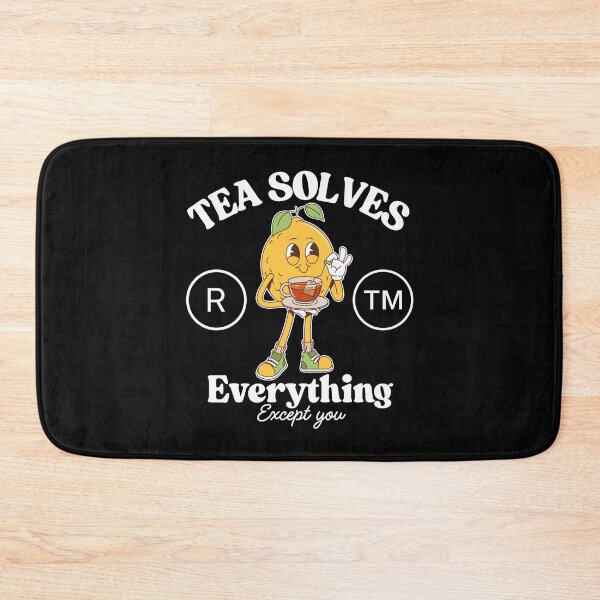 Item preview, Tea solves everything  designed and sold by Peerless-Prime.