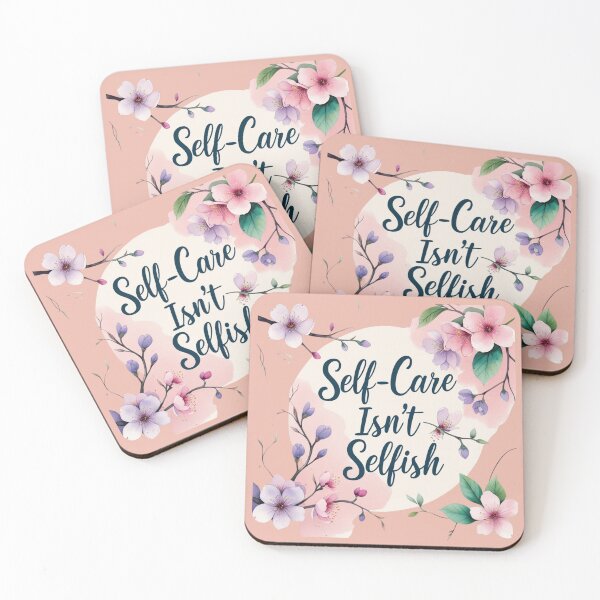 Item preview, Self-Care isn't Selfish designed and sold by Nature's Palette.