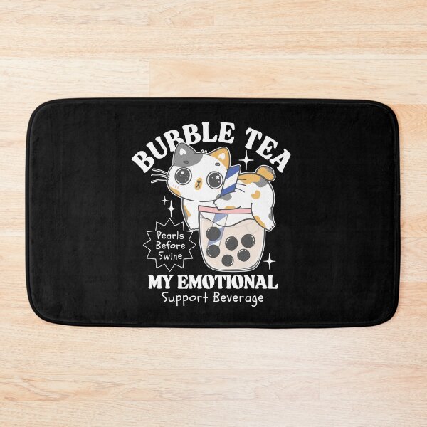 Item preview, Bubble tea, my emotional support  designed and sold by Peerless-Prime.