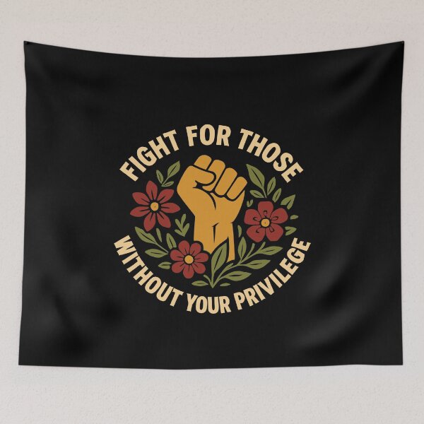 Item preview, Fight for Those Without Your Privilege | Equality And Justice designed and sold by tmerchtrends.