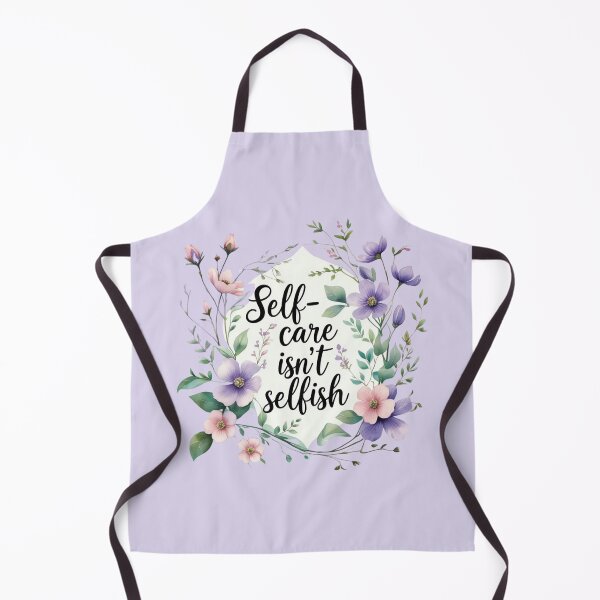 Item preview, Self-Care isn't Selfish designed and sold by Nature's Palette.