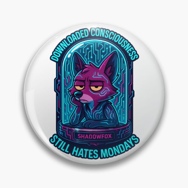 Item preview, Downloaded Consciousness – Still Foxing Mondays designed and sold by ShadowFoxStudio.