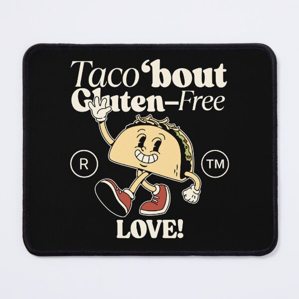 Item preview, Taco 'bout gluten-free designed and sold by Peerless-Prime.