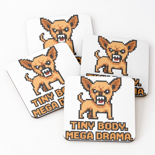 Item preview, Tiny Body. Mega Drama. – Pixel Chihuahua Attitude Design designed and sold by NaturePixel.
