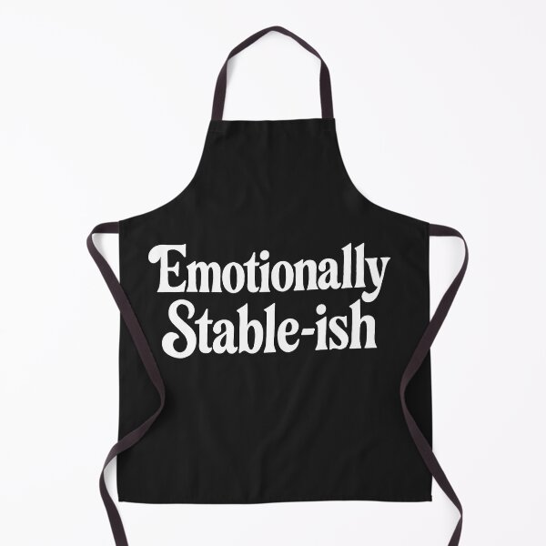 Item preview, Emotionally Stable-ish designed and sold by Owcomm.