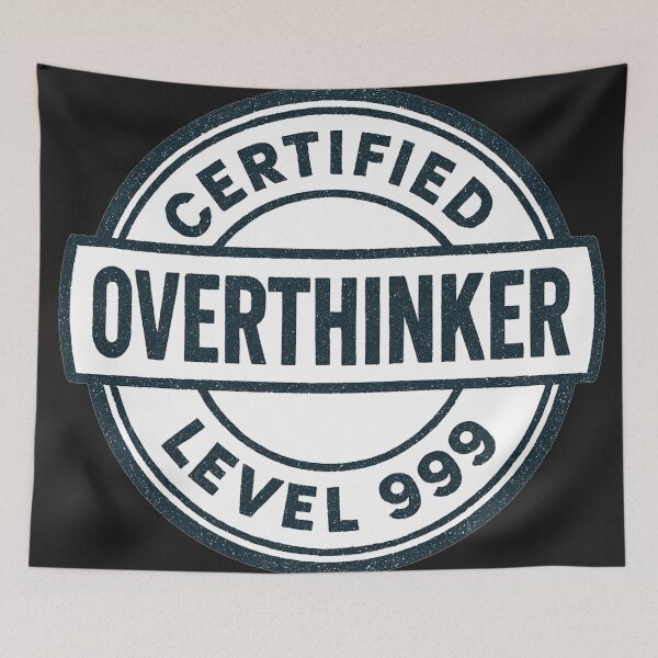 Item preview, Certified Overthinker Level 999 designed and sold by Owcomm.
