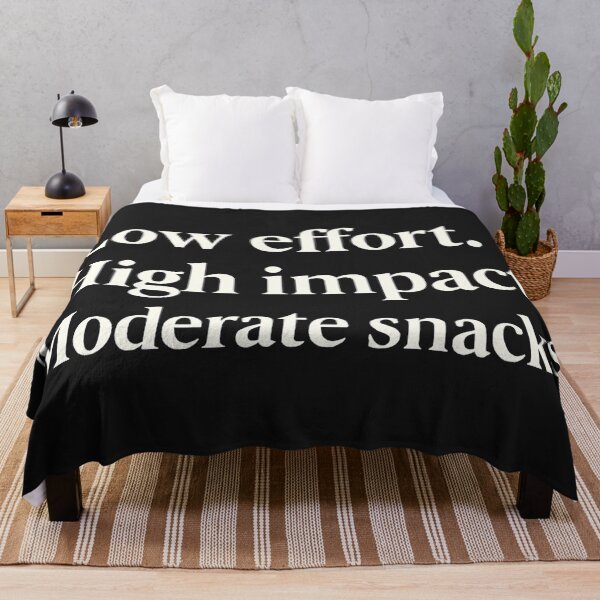 Item preview, Low effort. High impact. Moderate snacks. designed and sold by Owcomm.