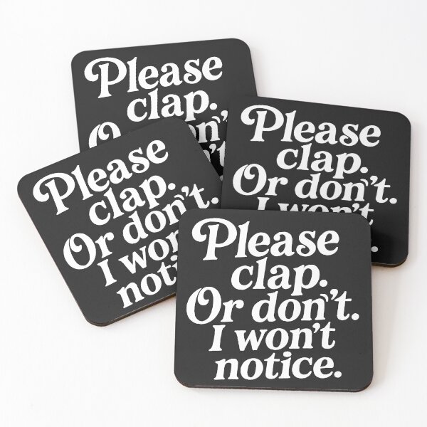 Item preview, Please clap. Or don't. I won't notice. designed and sold by Owcomm.