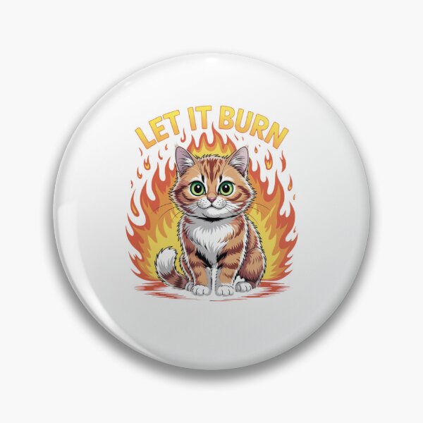 Item preview, Let It Burn Chaos Cat Meme designed and sold by Mateusz Majcherek.