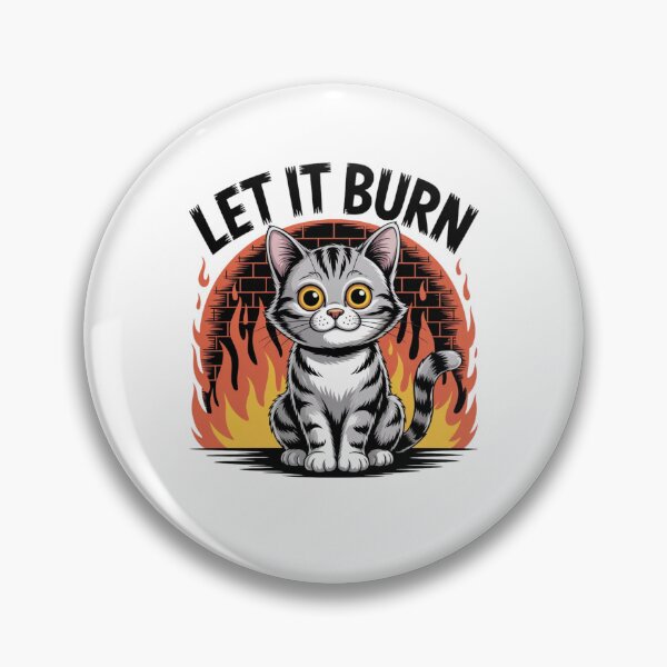 Item preview, Let It Burn Chaos Cat Meme designed and sold by Mateusz Majcherek.