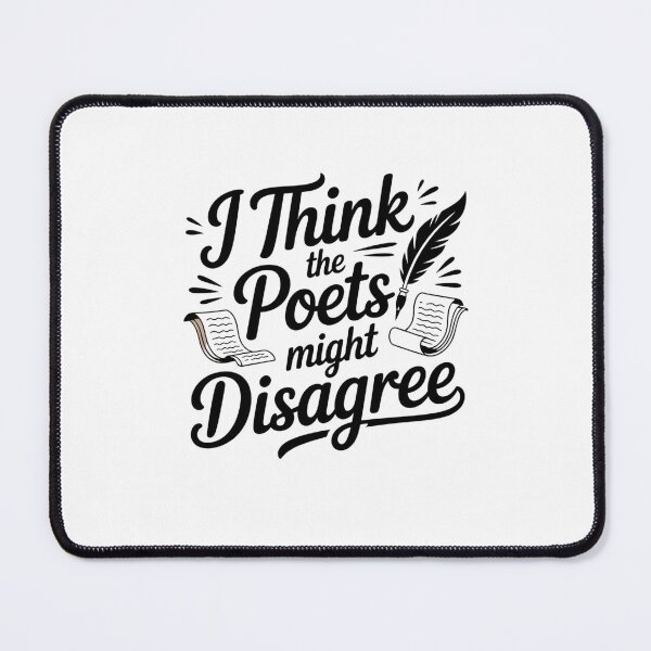 Item preview, I think the poets might disagree designed and sold by Mateusz Majcherek.