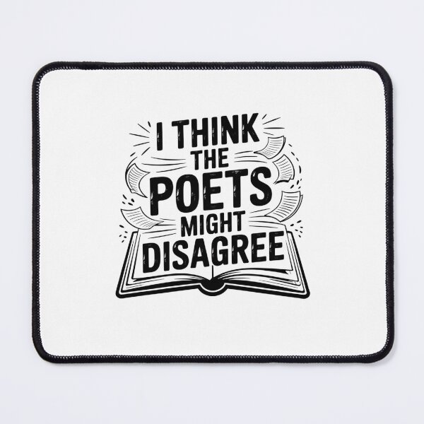 Item preview, I think the poets might disagree designed and sold by Mateusz Majcherek.