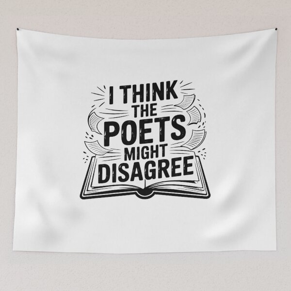Item preview, I think the poets might disagree designed and sold by Mateusz Majcherek.