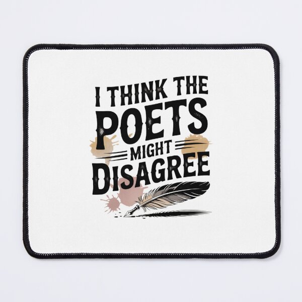 Item preview, I think the poets might disagree designed and sold by Mateusz Majcherek.