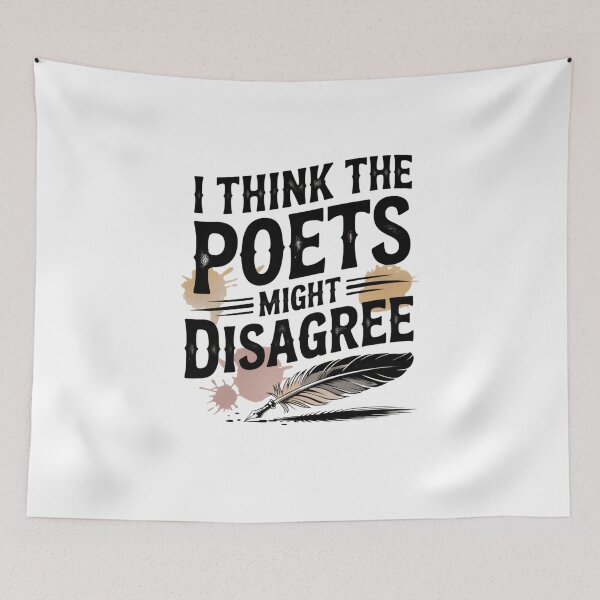 Item preview, I think the poets might disagree designed and sold by Mateusz Majcherek.