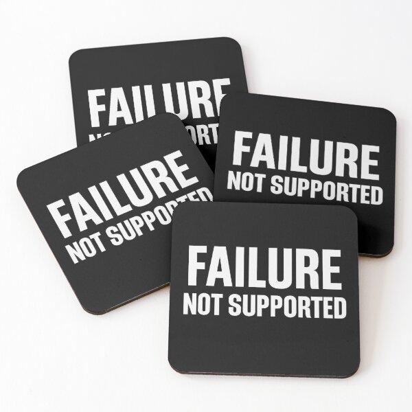 Item preview, Failure Not Supported Design designed and sold by LevelUpLab.