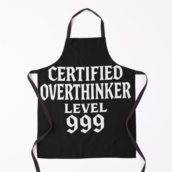 Item preview, Certified Overthinker Level 999 designed and sold by Owcomm.