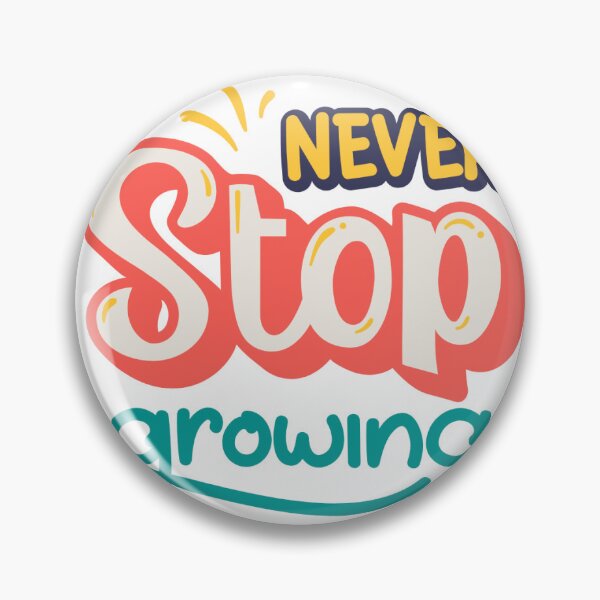 Item preview, Never Stop Growing Sticker – Inspirational Self-Growth Quote designed and sold by Fayboo.