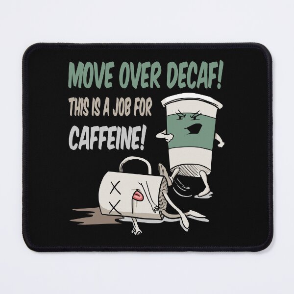 Item preview, A Job For Caffeine designed and sold by EthosWear.