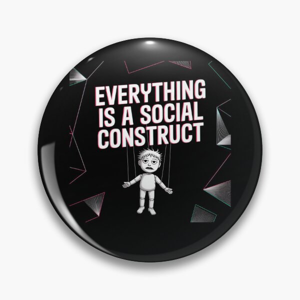 Item preview, Everything Is A Social Construct designed and sold by Mateusz Majcherek.