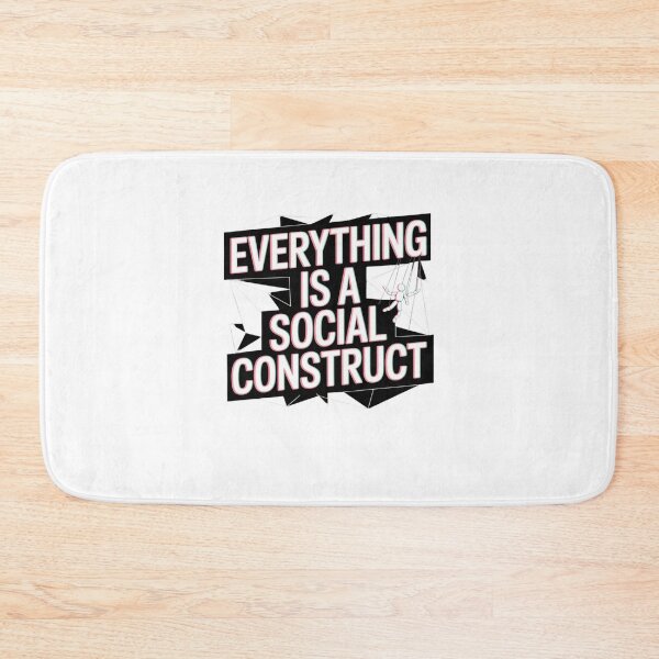 Item preview, Everything Is A Social Construct designed and sold by Mateusz Majcherek.
