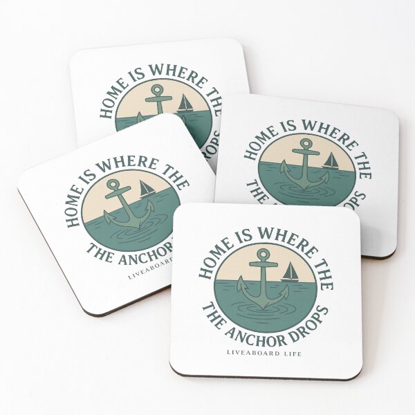 Item preview, Home Is Where The Anchor Drops - Liveaboard Design designed and sold by ElkeD.