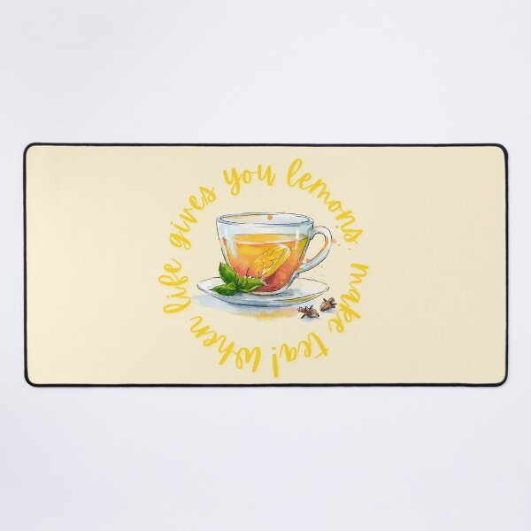 Item preview, When Life Gives You Lemons, Make Tea! designed and sold by Dreaming of Dandelion Wishes.
