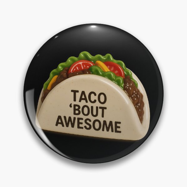Item preview, Taco ’bout Awesome – Sharp saying, strong design designed and sold by Girih.