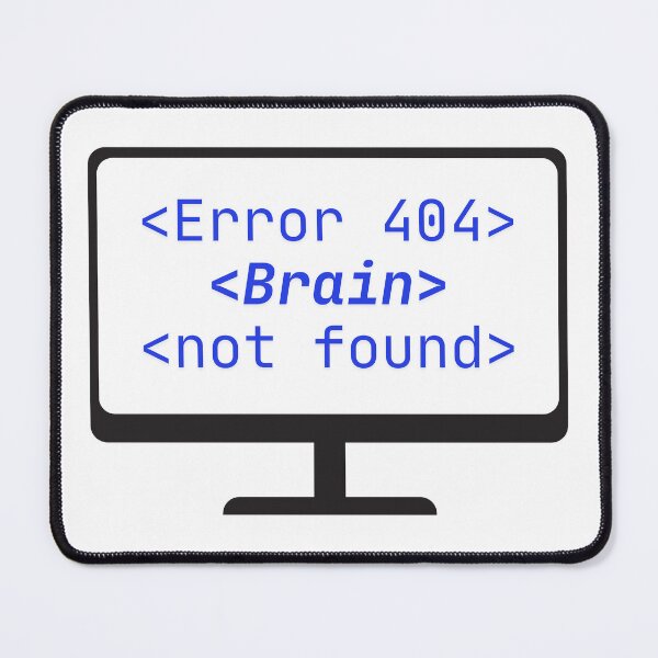 Item preview, Error 404: Brain Not Found designed and sold by NOVA-POP.