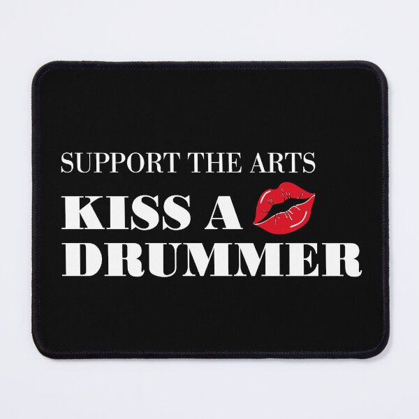 Item preview, Support The Arts. Kiss a drummer. Funny Musician designed and sold by paulo silveira.