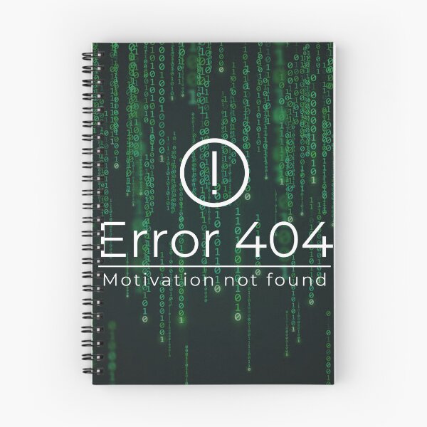 Item preview, Error 404: Motivation Not Found | Funny Tech Quote | Digital Burnout & Sarcastic Design designed and sold by Mark Mentzer.