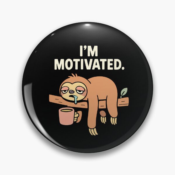 Artikelvorschau, Faultier Motivation – „Ich bin motiviert“ entworfen und verkauft von Laugh Machine.