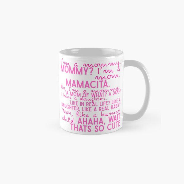 Item preview, I'm a mommy. Mommy? I'm a mom. Mamacita. No, I'm a mommy.  designed and sold by Keeping Art Heavenly.