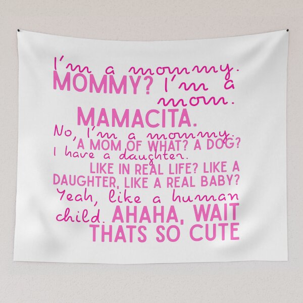 Item preview, I'm a mommy. Mommy? I'm a mom. Mamacita. No, I'm a mommy.  designed and sold by Keeping Art Heavenly.