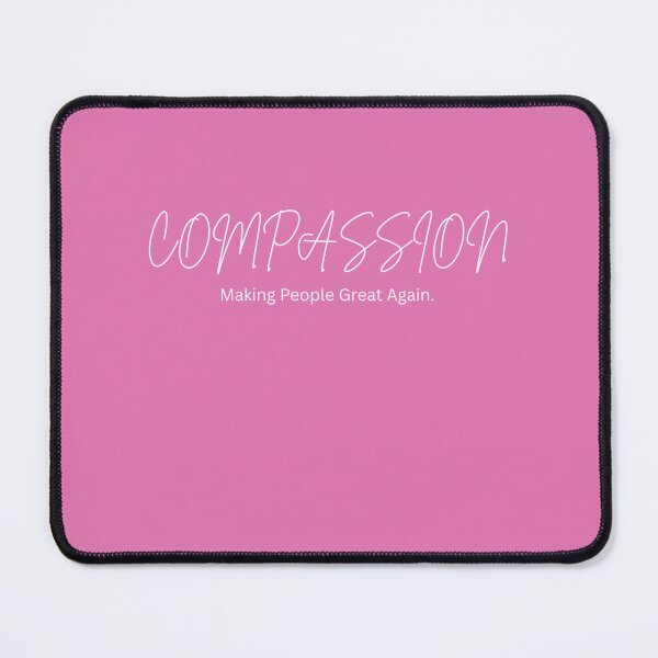Item preview, Compassion. Making People Great Again. designed and sold by BridgingSilence.