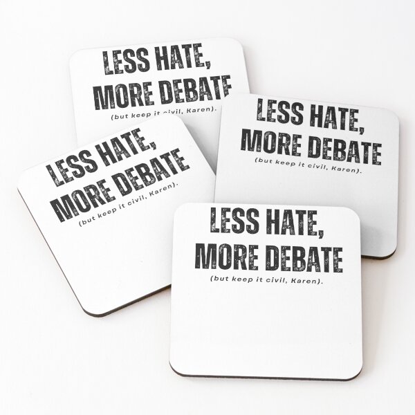 Item preview, Less hate, more debate Karen. designed and sold by BridgingSilence.